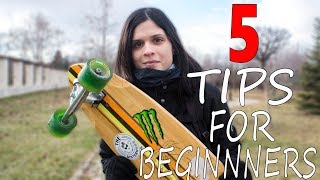 5 TIPS FOR LONGBOARD BEGINNERS [upl. by Tenom806]