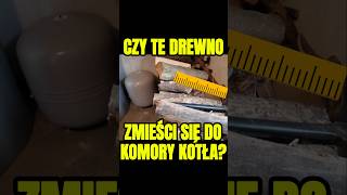 DREWNO DOBRZE PRZYGOTOWANE CZY ZMIEŚCI SIĘ W KOMORZE drewno zgazowanie kociołnadrewno bufor [upl. by Rellia972]