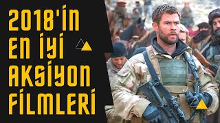 2018in En İyi Aksiyon Filmleri Top 10 [upl. by Borer]