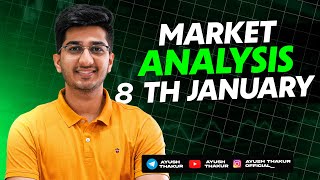 Market Analysis for 8th January  By Ayush Thakur [upl. by Nesyrb]