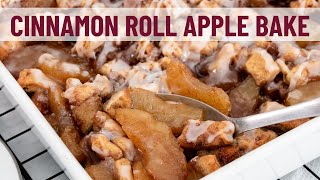 Easy Cinnamon Roll Apple Bake [upl. by Garin888]