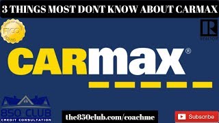 3 Things Most People Dont Know About Carmax  MyFICOBudgetInstallment LoansReportInterest Rates [upl. by Wons]