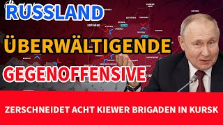 Russland startet überwältigende Gegenoffensive zerschneidet acht Kiewer Brigaden in Kursk [upl. by Ettigdirb]