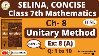 Class 7th ICSE  Selina Math  Ch 8 Unitary Method Ex 8 A Q 1 to 10 BrilliantMindsEducation [upl. by Clardy]