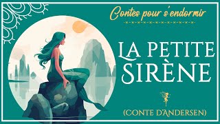 Conte pour dormir  La Petite Sirène LA VERITABLE HISTOIRE  Conte dAndersen  Conte pour enfants [upl. by Hebel]