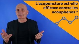 L’acupuncture est elle efficace contre les acouphènes [upl. by Trellas]