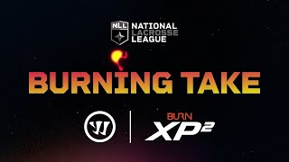 NLL Burning Take  EP 21  Presented by Warrior Lacrosse [upl. by Siegel]