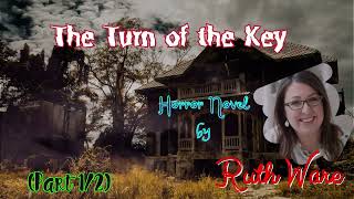 The Turn of the Key by Ruth Ware 🎧 Audiobook Horror and Thriller Crime Novels Part 12 [upl. by Namurt528]