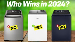 Best TopLoad Washers 2024 don’t buy one before watching this [upl. by Samohtnhoj]