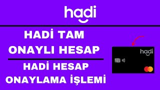 Hadi Hesap Onaylama  Hadi Tam Onaylı Hesap Nasıl Yapılır [upl. by Ellened]