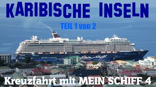 KARIBISCHE INSELN mit MEIN SCHIFF 4 Kreuzfahrt Teil 1 Februar 2024 [upl. by Yrneh290]