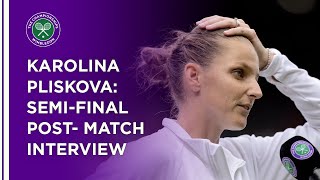 Karolina Pliskova SemiFinal PostMatch Interview  Wimbledon 2021 [upl. by Perkoff]