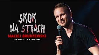 Maciej Brudzewski quotSkok na strachquot  Standup  2023 [upl. by Anelyak]