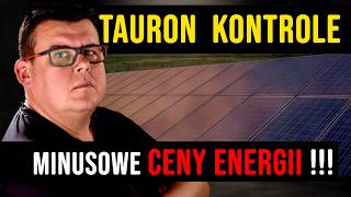 Minusowe CENY ENERGII dla PROSUMENTÓW a Tauron KONTROLUJE [upl. by Weiman]