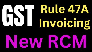 GST  RCM I New Invoice System I Big Update on Self Invoicing [upl. by Alleunam]