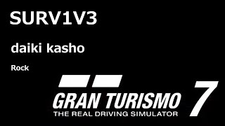 【GT7】【BGM】SURV1V3 [upl. by Treblihp928]