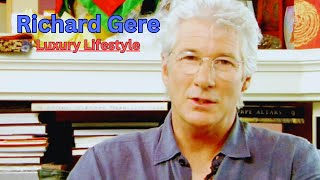 Richard Gere  Luxury Lifestyle [upl. by Rama]