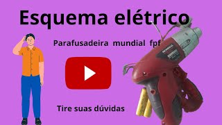 aprenda o esquema elétrico da mini parafusadeira mondial FPF o5m [upl. by Etnahsa197]