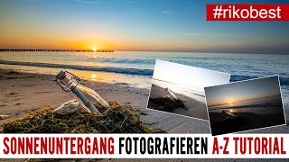 Sonnenuntergang richtig fotografieren so gelingen tolle Fotos im Sonnenuntergang  Tutorial [upl. by Shien]