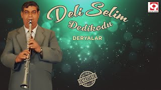 Deli Selim  Deryalar [upl. by Socrates]