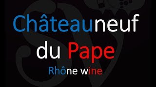 How to Pronounce ChâteauneufduPape French Wine Pronunciation Tutorial [upl. by Bhatt]