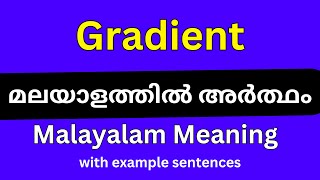 Gradient meaning in MalayalamGradient മലയാളത്തിൽ അർത്ഥം [upl. by Jann]