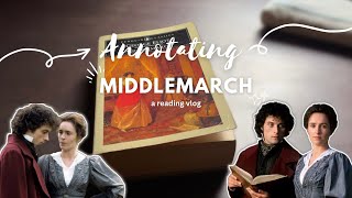 Annotating ✨Middlemarch✨  A Reading Vlog 📖 [upl. by Anaira545]