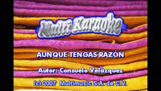 AUNQUE TENGAS RAZON KARAOKE CHAYITO VALDEZ [upl. by Aicilev]