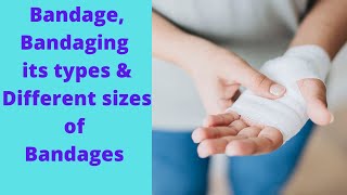 What is Bandage Bandaging Types of bandaging amp Different sizes of bandages by PC Nursing Procedure [upl. by Onibag]