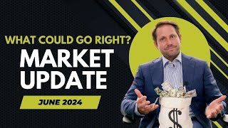 Argyle Capital Partners What Could Go Right June 2024 [upl. by Adiaroz]