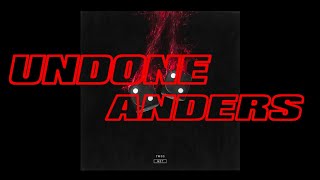 anders  Undone Audio [upl. by Araed391]