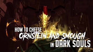 How to Cheese Ornstein and Smough in Dark Souls Remastered Easy Kill [upl. by Anaujal]