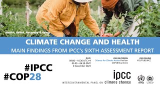 Climate change and health Main findings from IPCCs Sixth Assessment Report [upl. by Drofiar]