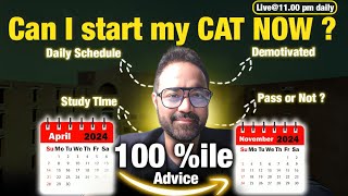 CAT 2024  Can I start my CAT preparation from April  Daily routine for Exam  Get an IIM [upl. by Clemmie]