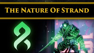 Destiny 2 Lore  The Nature and Origin of Strand Its secrets and Links to The Veil [upl. by Duj132]