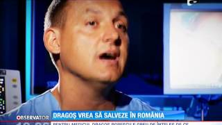 Dr Dragoș Popescu vrea să salveze în România  Observator [upl. by Damien]