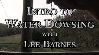 Intro to Water Dowsing with Lee Barnes [upl. by Liesa]