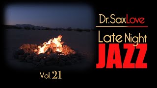 Late Night Jazz  Vol21  Smooth Jazz Saxophone Instrumental Music for Relaxing and Romance [upl. by Alyos]