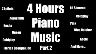 4 Hours Piano Music Playlist  Popular Songs  Relaxation  Sleep  Study [upl. by Rovit]