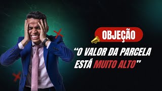 Objeção o valor da parcela está muito alto [upl. by Anailli]