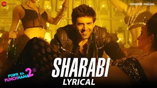 Sharabi  Lyrical  Pyaar Ka Punchnama 2  Kartik Aaryan Omkar K Sunny S Sharib Toshi Raja Hasan [upl. by Akired]