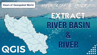 How to Delineate River Basin amp River in QGIS  Hydrological Analysis [upl. by Ruggiero]