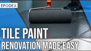 EPODEX TILE PAINT  How to Paint on Tile Floors [upl. by Nnaassilem]