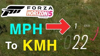 Forza Horizon 5 How to Change MPH to KMH New [upl. by Corella247]