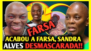 ⚠️🔥❌️DESMASCARADA FIM DA FARSA ACABOU SANDRA ALVES ACABOU [upl. by Ayamat]