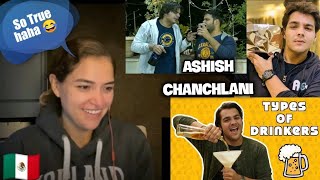 Types Of Drinkers Reaction  Ashish Chanchlani Vines  Ashish Chanchlani  Mexican Girl [upl. by Ralfston216]