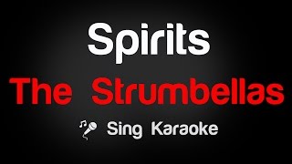 The Strumbellas  Spirits Karaoke Lyrics [upl. by Amek]