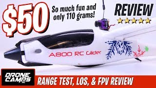 50 RC SAILPLANE  AK A800  Honest Review Flights Range Test amp FPV Flights [upl. by Anide]