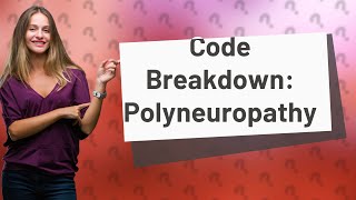 What is the ICD10 code for polyneuropathy unspecified [upl. by Lavona]