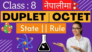 Duplet state and octet state  Complete idea and concept  Class  8  Explained in Nepali [upl. by Bedwell]